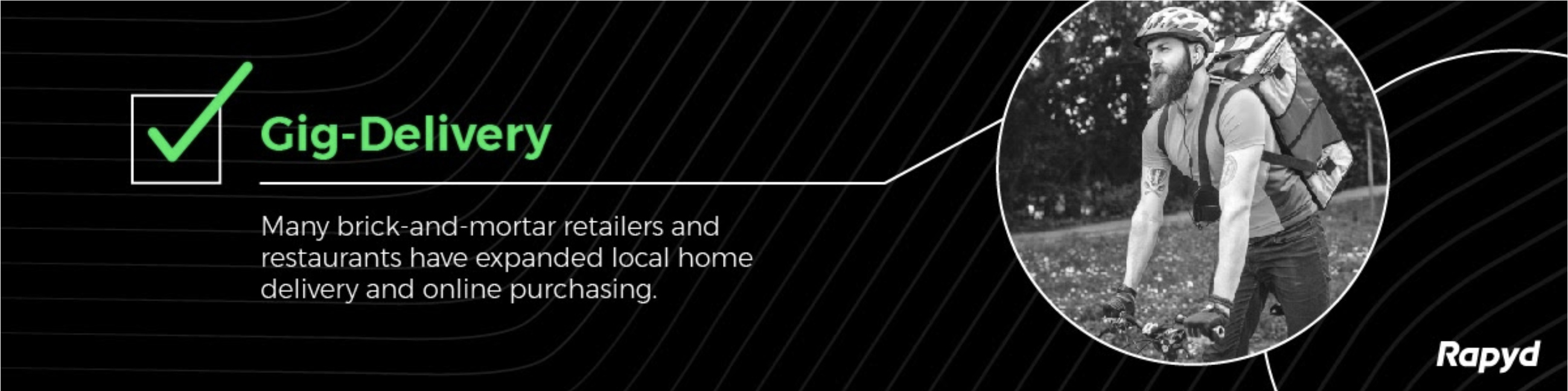 Gig-delivery banner and section divider for the Rapyd COVID-19 Industries Report